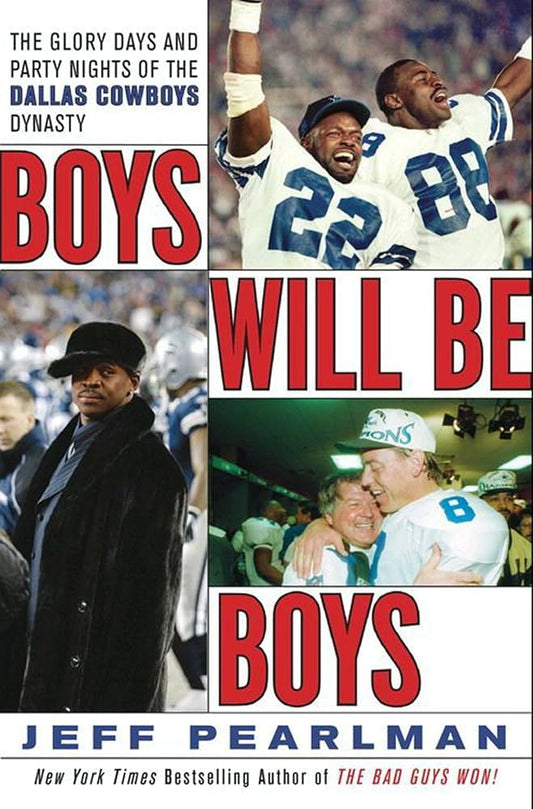 Boys Will Be Boys The Glory Days and Party Nights of the Dallas Cowboys Dynasty - Dubai - Buy Used/Second-Hand Books - BookHero