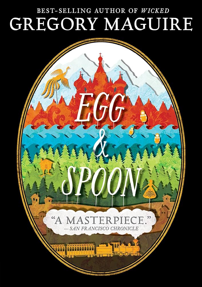 Links to Egg & Spoon by Gregory Maguire