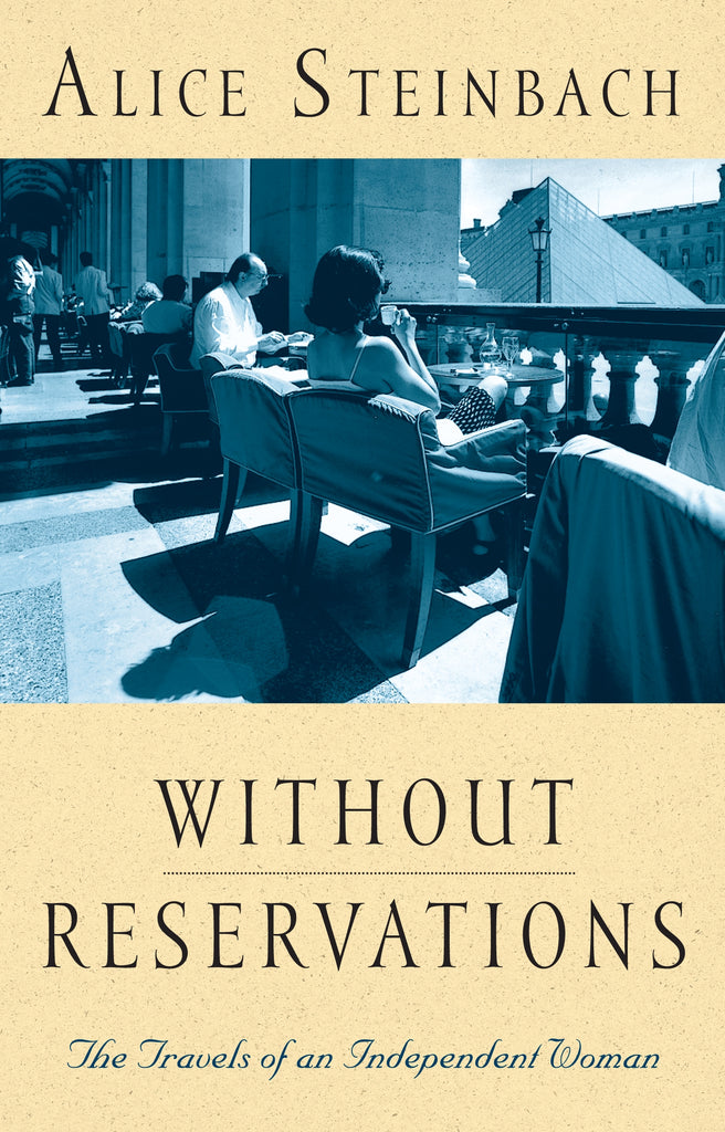 Links to Without reservations by Alice Steinbach