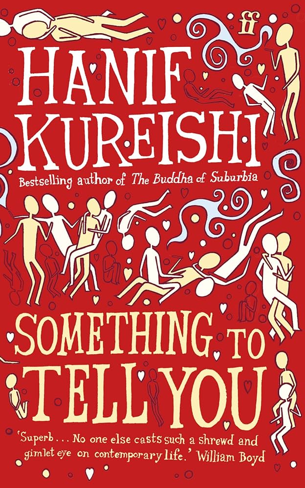 Links to Something to Tell You: A Novel by Hanif Kureishi