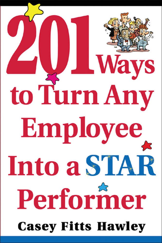 201 Ways to Turn Any Employee Into a Star Player - Bookhero