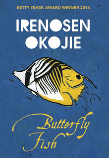 Links to Butterfly Fish by Irenosen Okojie