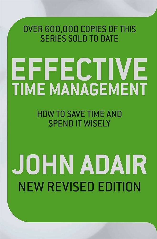 Links to Effective Time Management by John Adair