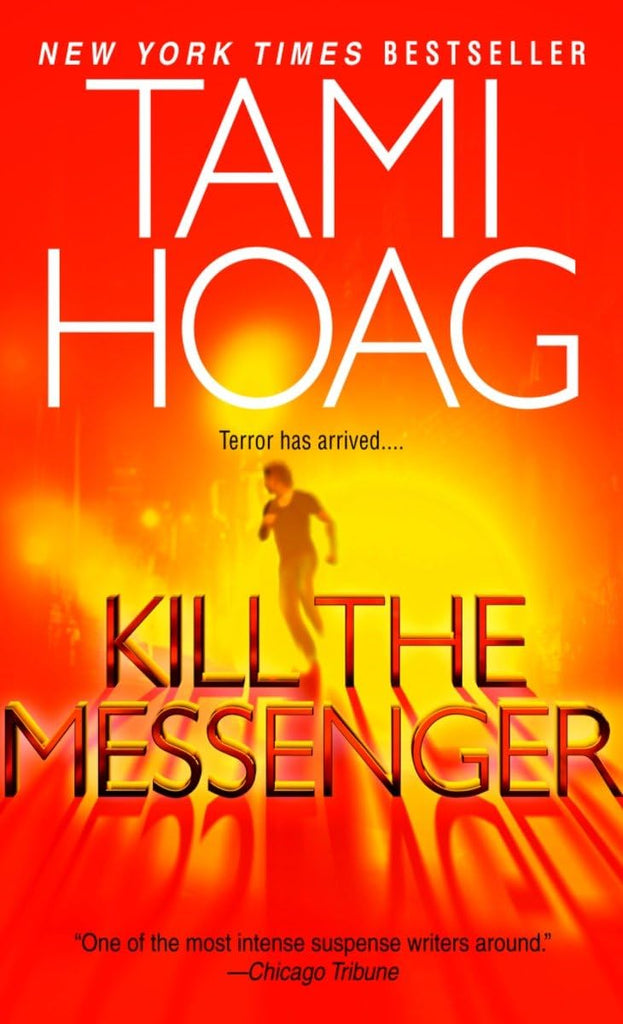 Links to Kill The Messenger (OME) by Tami Hoag