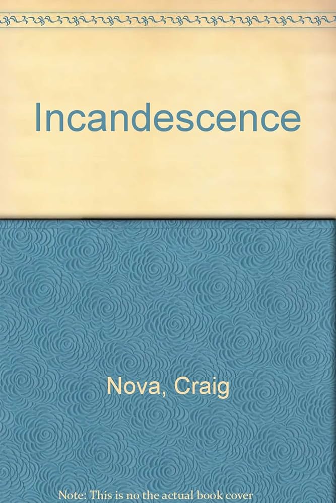 Links to Incandescence by Craig Nova | William Boyd