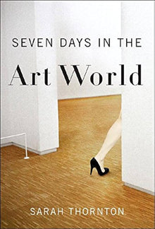 Links to Seven Days in the Art World by Sarah Thornton