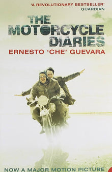 Links to The Motorcycle Diaries by Ernesto Guevara