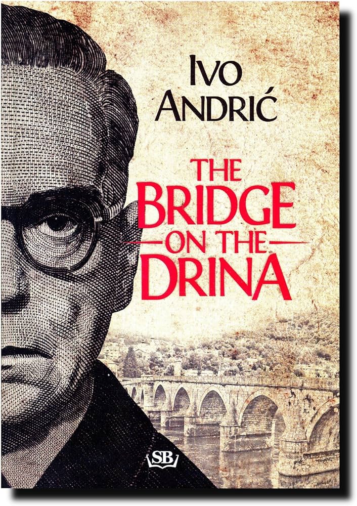 Links to The Bridge Over the Drina by Ivo Andric