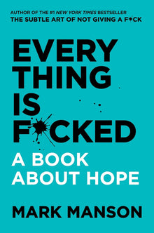 Links to Everything Is F*cked: A Book About Hope by Mark Manson