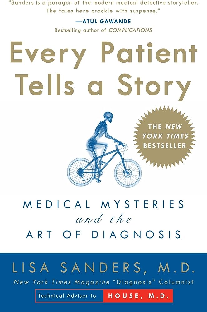 Links to Every Patient Tells a Story by Lisa Sanders