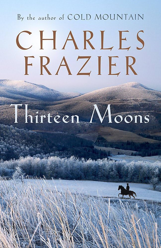 Links to Thirteen Moons by Charles Frazier