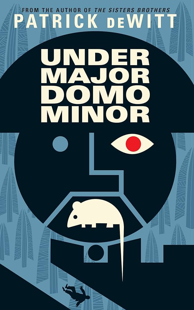 Links to Under Major Domo Minor by Patrick DeWitt