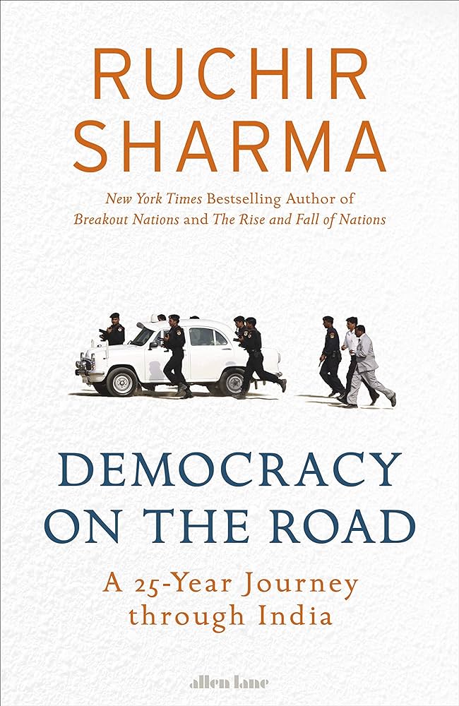 Links to Democracy on the Road by Ruchir Sharma