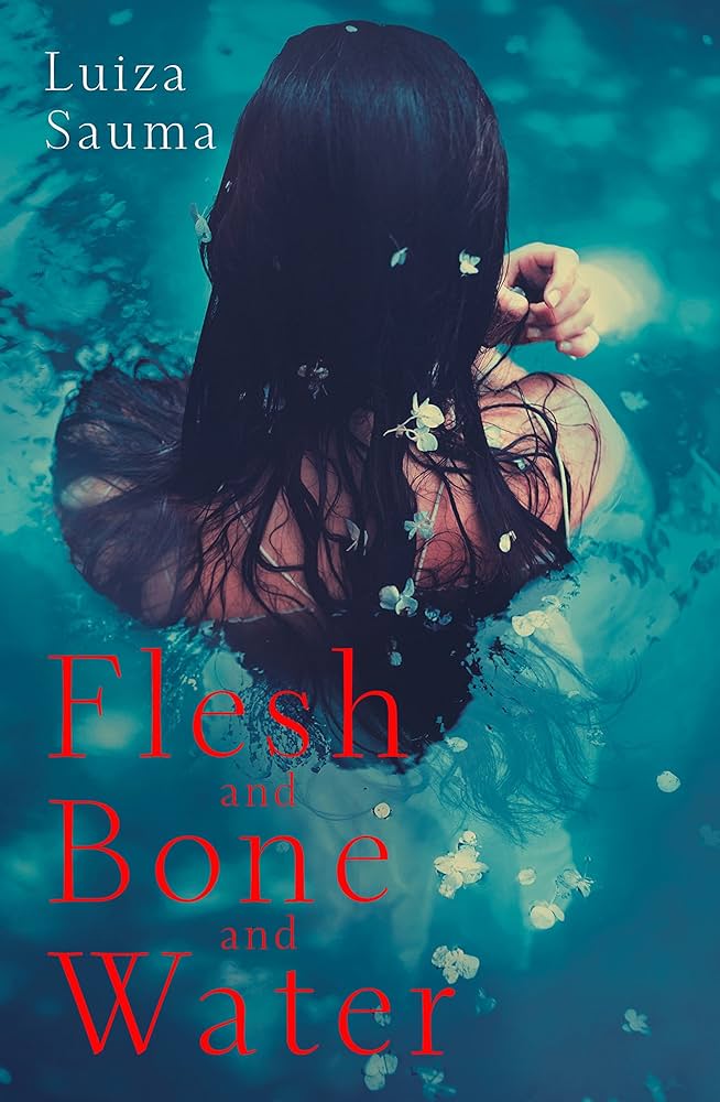 Links to Flesh and Bone and Water by Luiza Sauma