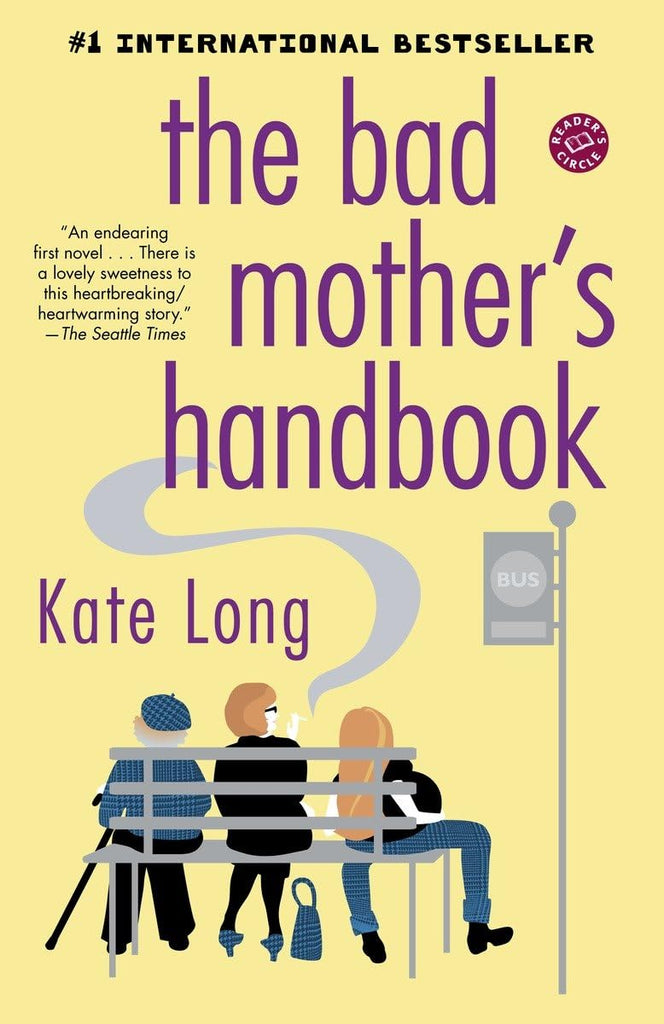 Links to The Bad Mother's Handbook by Kate Long