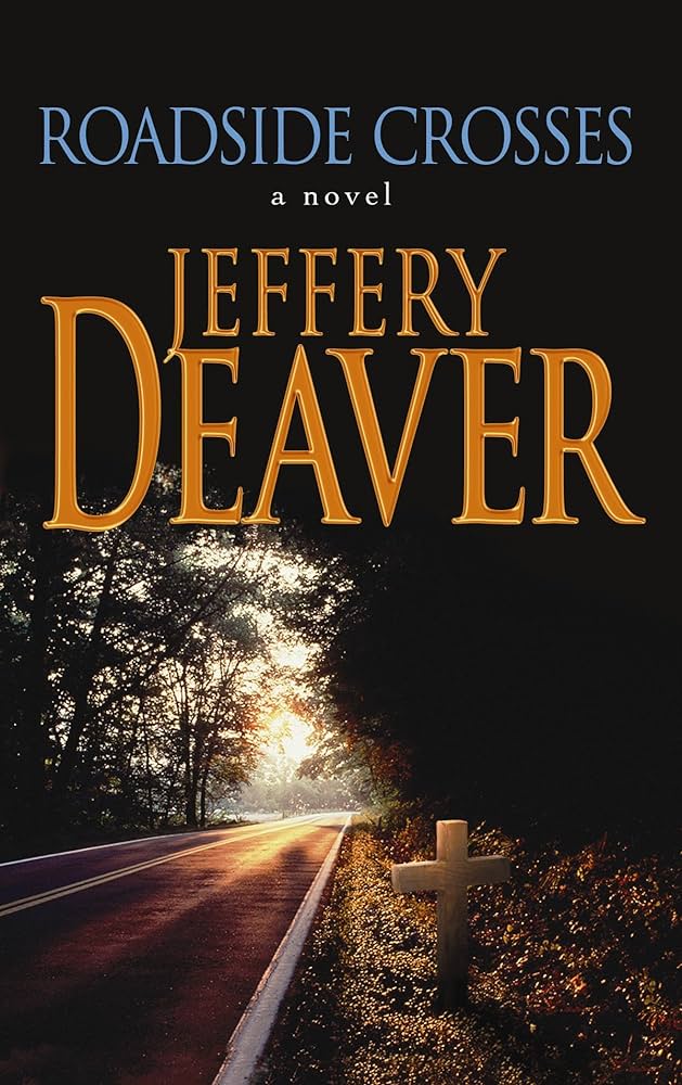 Links to Roadside Crosses by Jeffery Deaver