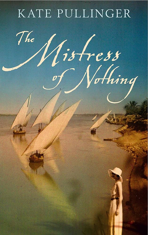 Links to The mistress of nothing by Kate Pullinger