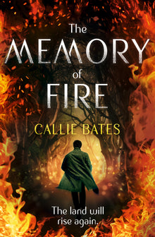 Links to The Memory of Fire: The Waking Land Book II (The Waking Land Series) by Callie Bates