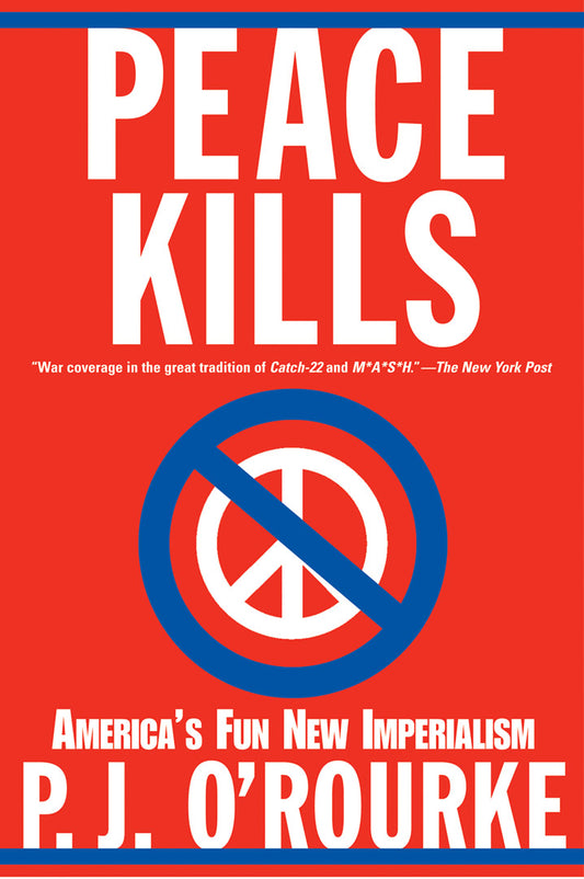 Links to Peace Kills by P.J. O'Rourke