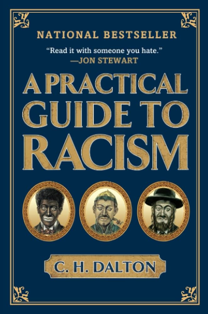 Links to A Practical Guide to Racism by C.H. Dalton