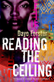 Links to Reading the Ceiling by Dayo Forster