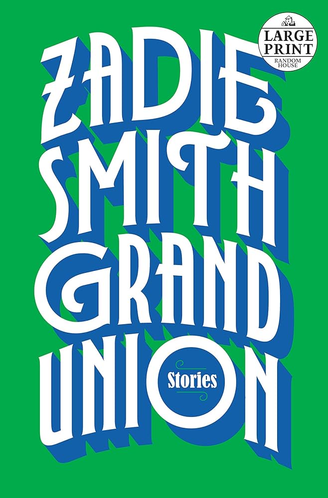 Links to Grand Union. Stories by Zadie Smith