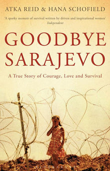 Links to Goodbye Sarajevo by Atka Reid | Hana Schofield