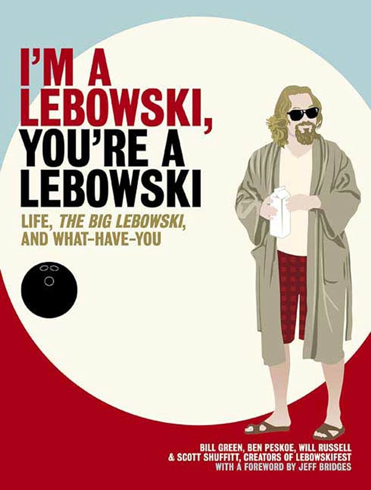 Links to I'm a Lebowski by Bill Green