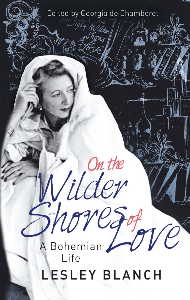 Links to The Wilder Shores Of Love by Lesley Blanch