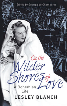 Links to The Wilder Shores Of Love by Lesley Blanch