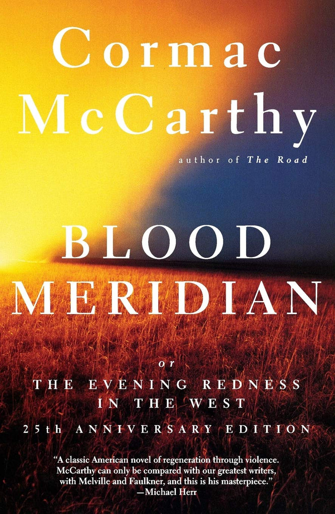 Blood Meridian Or the Evening Redness in the West - Bookhero