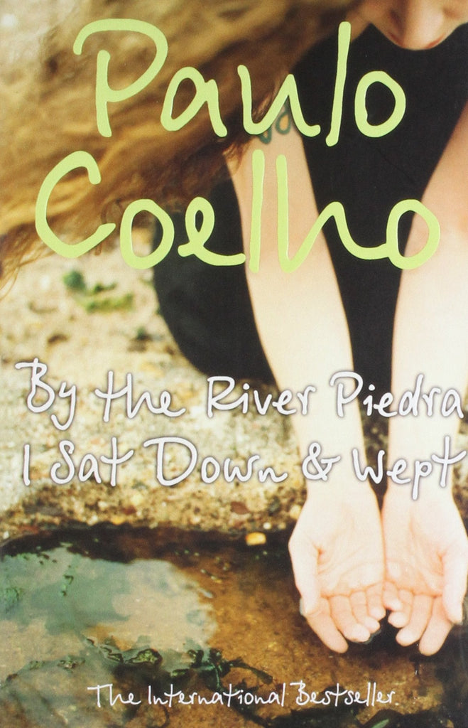 By the River Piedra I Sat Down and Wept - Bookhero