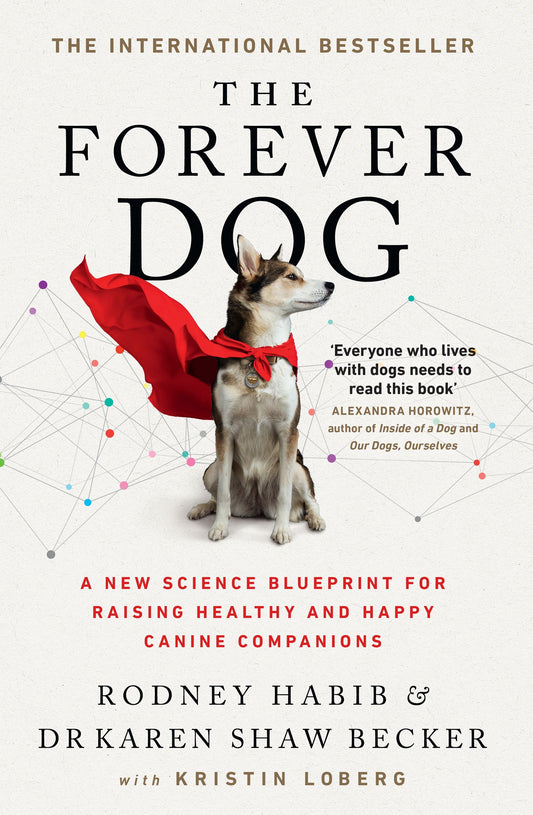 Links to The Forever Dog: A New Science Blueprint for Raising Healthy and Happy Canine Companions by Rodney ! Becker, Karen Shaw Habib