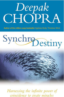 Links to Synchro destiny by Deepak Chopra Md