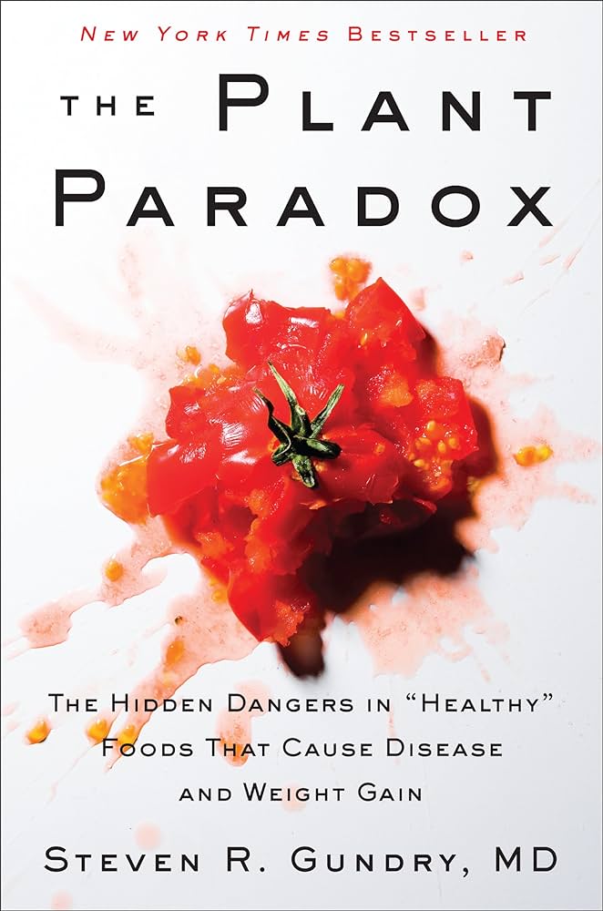 Links to The Plant Paradox by Steven R. Gundry