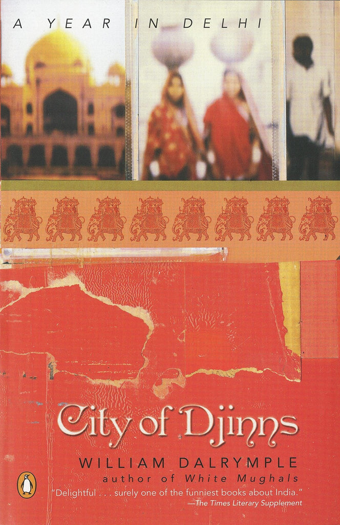 City of Djinns: A Year in Delhi - Bookhero