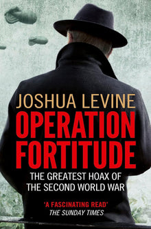 Links to Operation Fortitude by Joshua S. Levine