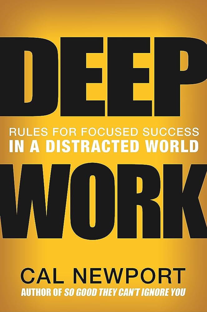 Links to Deep Work by Cal Newport