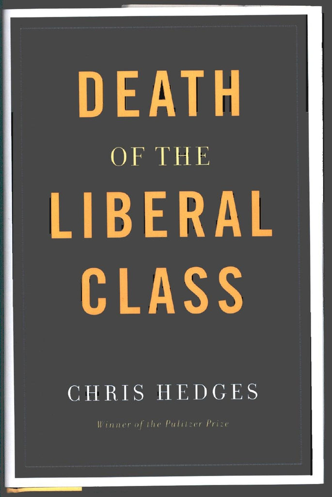 Death of the Liberal Class - Bookhero