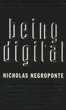 Links to Being Digital by Nicholas Negroponte