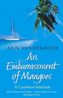 Links to An Embarrassment of Mangoes by Ann Vanderhoof