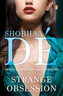 Links to Strange Obsession by Shobha De