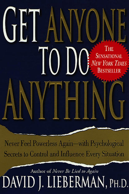 Links to Get Anyone to Do Anything by David J. Lieberman Ph.D. | David J. Lieberman Ph.d