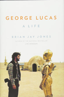 Geaorge Lucas: A Life - Bookhero