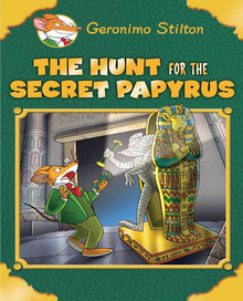 Geronimo Stilton: The Hunt for the Secret Papyrus - Bookhero