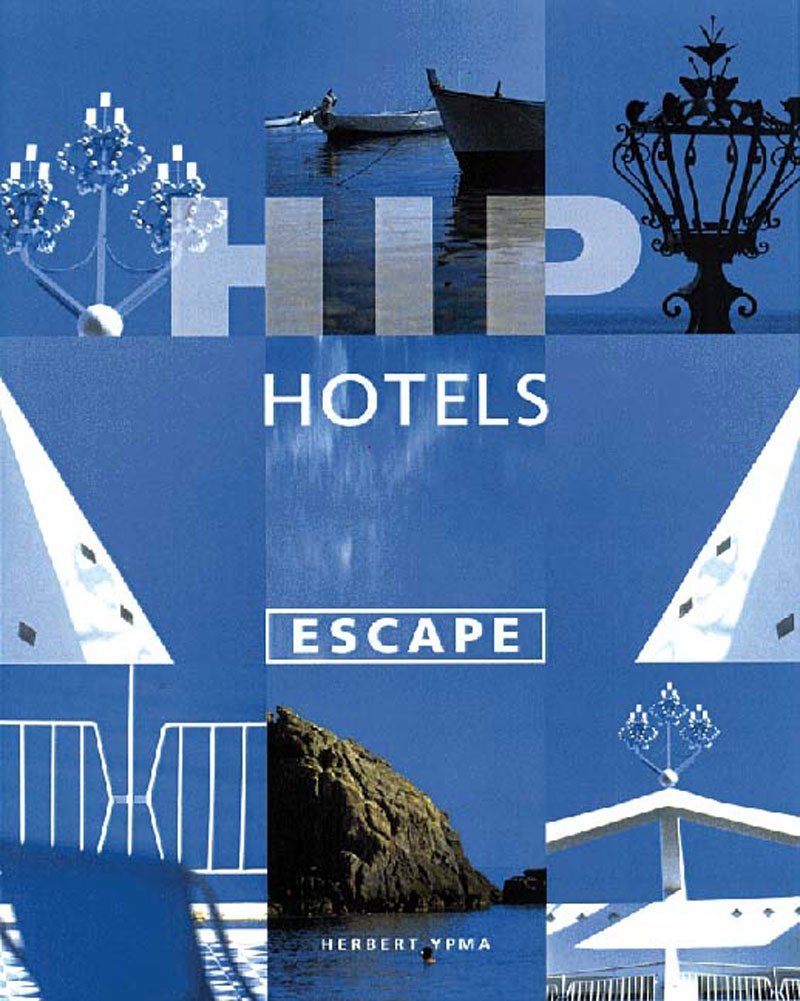 Hip Hotels: Escape - Bookhero