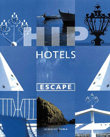 Hip Hotels: Escape - Bookhero