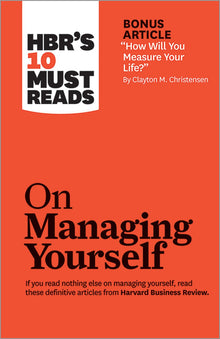 Managing Yourself for the Career You Want: A Timesaving Guide for Increasing Your Effectiveness (Results-driven Manager Series) - Bookhero