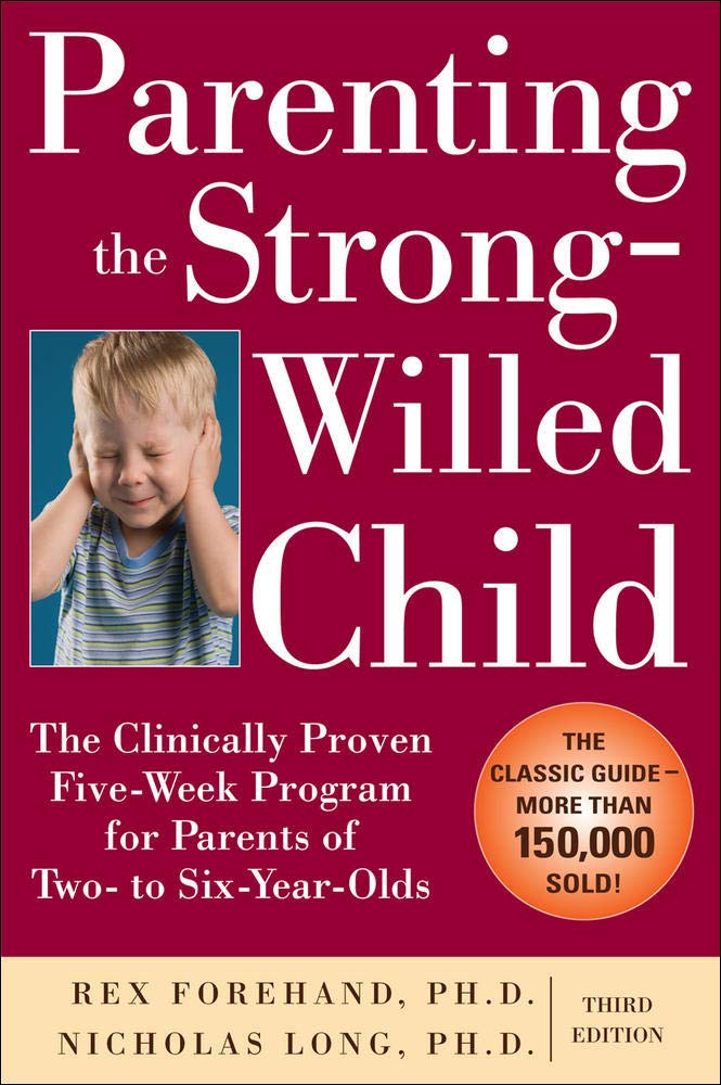 Parenting the Strong-Willed Child - Bookhero