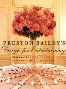 Preston Bailey's Design for Entertaining - Bookhero